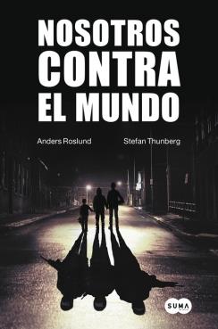 NOSOTROS CONTRA EL MUNDO | 9788483657942 | ROSLUND,ANDERS/THUNBERG,STEFAN