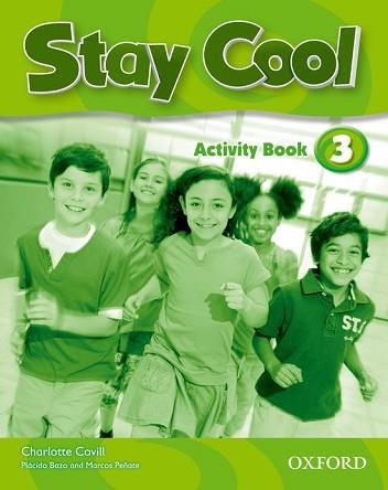 STAY COOL 3. ACTIVITY BOOK | 9780194412391 | PEÑATE, MARCOS/DAVIES, PAUL A./BAZO, PLÁCIDO