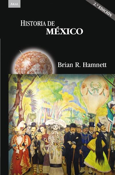 HISTORIA DE MÉXICO (2ª ED.) | 9788446026228 | HAMNETT, BRIAN R.