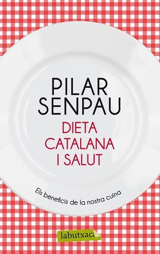 DIETA CATALANA I SALUT | 9788499306629 | MARIA PILAR SENPAU JOVE