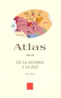 ATLAS AKAL DE LA GUERRA Y LA PAZ | 9788446010784 | SMITH, DAN