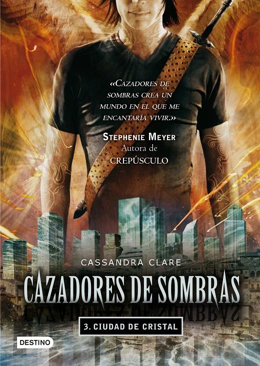 CAZADORES DE SOMBRAS3. CIUDAD DE CRISTAL | 9788408089766 | CLARE, CASSANDRA