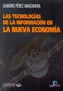 TECNOLOGIAS DE LA INFORMACION EN LA NUEVA ECONO- | 9788479784706 | PEREZ MANZANERA, LEANDRO