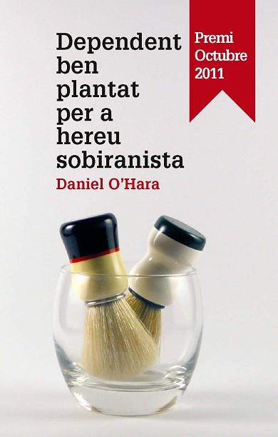DEPENDENT BEN PLANTAT PER A HEREU SOBIRANISTA | 9788475029139 | O'HARA, DANIEL