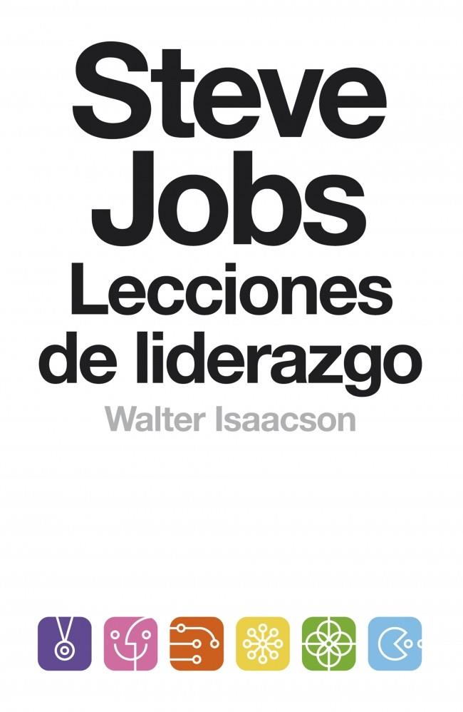 STEVE JOBS. LECCIONES DE LIDERAZGO | 9788499924168 | ISAACSON,WALTER