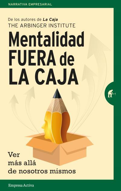 MENTALIDAD FUERA DE LA CAJA | 9788492921577 | THE ARBINGER INSTITUTE