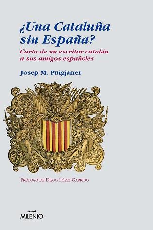 UNA CATALUÑA SIN ESPAÑA | 9788497432290 | PUIGJANER, JOSEP M.