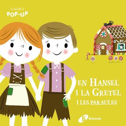 CLÀSSICS POP-UP. EN HANSEL I LA GRETEL I LES PARAULES | 9788413491066 | VARIOS AUTORES