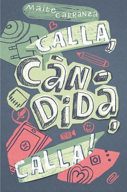 CALLA,CANDIDA,CALLA! | 9788466143677 | CARRANZA, MAITE
