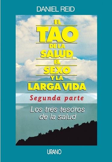 TAO DE LA SALUD, EL SEXO Y LA LARGA VIDA II PART, EL | 9788479535247 | REID, DANIEL