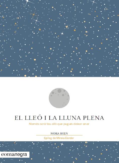 EL LLEÓ I LA LLUNA PLENA | 9788416605194 | SHEN, NORA
