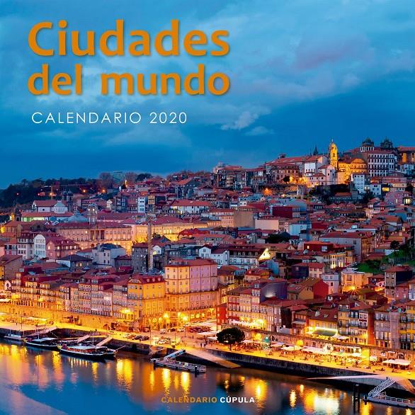 CALENDARIO CIUDADES DEL MUNDO 2020 | 9788448026226 | AA. VV.