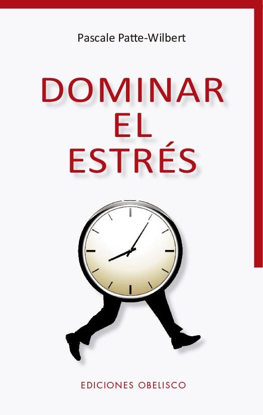 DOMINAR EL ESTRÉS | 9788491115168 | PATTE-WILBERT, PASCALE