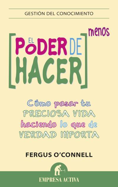 EL PODER DE HACER MENOS | 9788492921003 | O'CONNELL, FERGUS