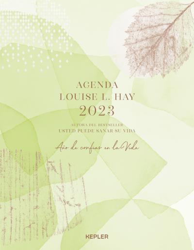 AGENDA LOUISE HAY 2023. AÑO DE CONFIAR EN LA VIDA | 9788416344703 | HAY, LOUISE