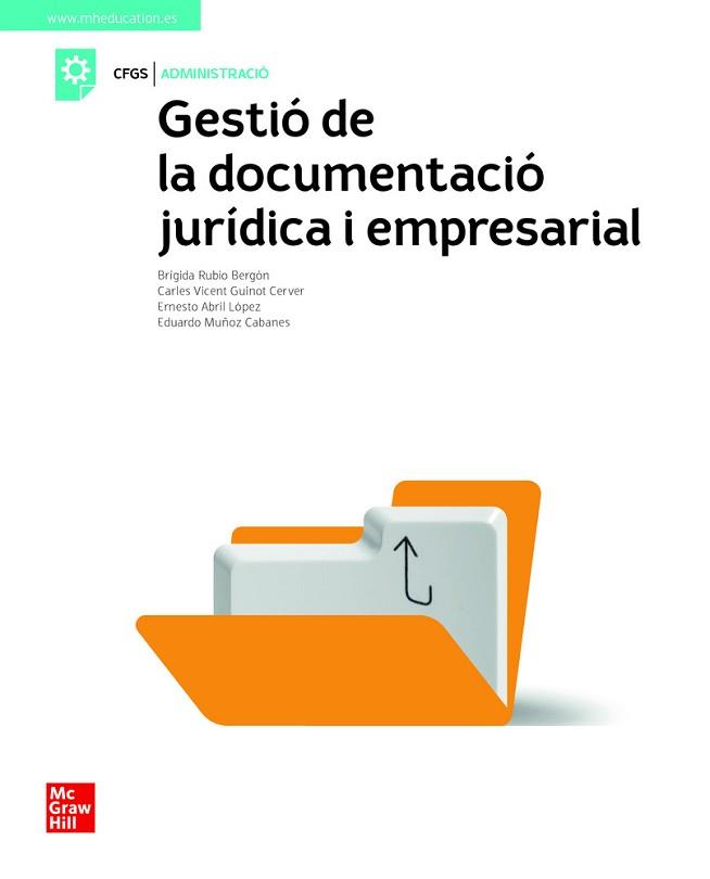 LA GESTIO DE LA DOCUMENTACIO JURIDICA I EMPRESARIAL. GS | 9788448622503 | RUBIO BERGON, B