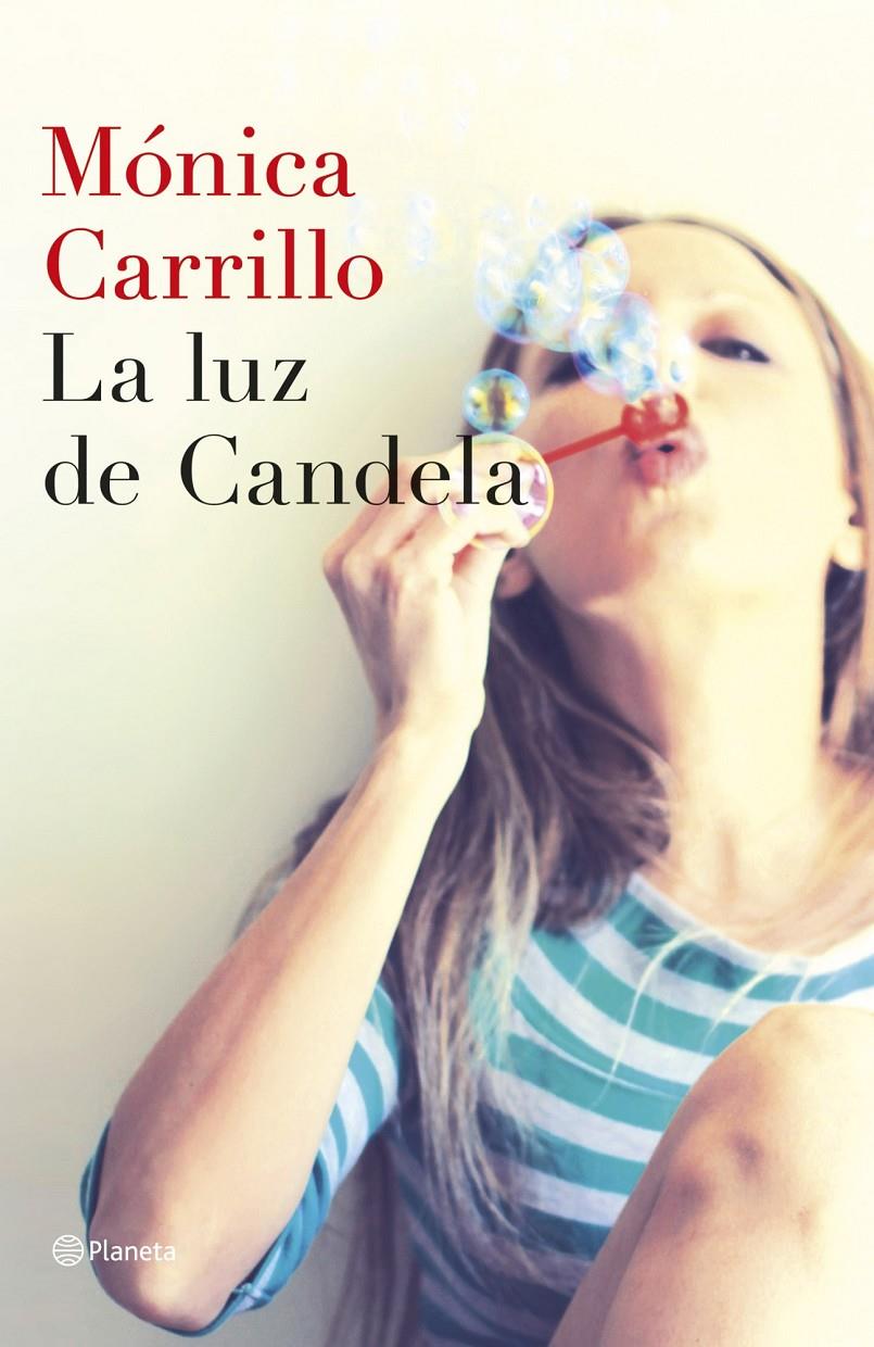 LA LUZ DE CANDELA | 9788408127307 | MÓNICA CARRILLO
