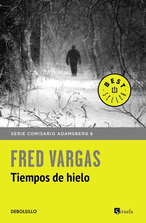 TIEMPOS DE HIELO (COMISARIO ADAMSBERG 8) | 9788466334778 | VARGAS, FRED