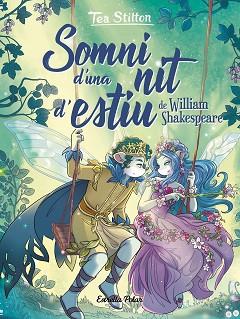 SOMNI D'UNA NIT D'ESTIU | 9788413890470 | STILTON, TEA