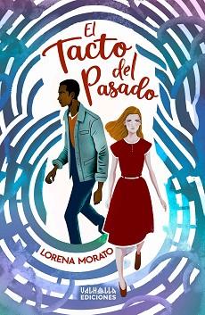 EL TACTO DEL PASADO | 9788412747713 | MORATO, LORENA