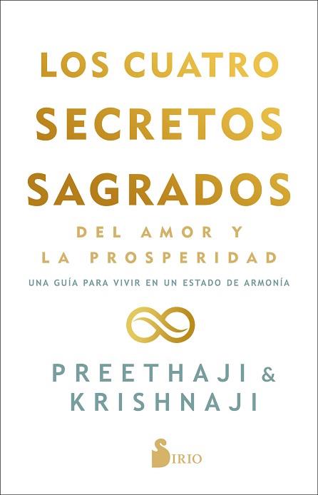 LOS CUATRO SECRETOS SAGRADOS DEL AMOR Y DE LA PROSPERIDAD | 9788418531095 | PREETHAJI/KRISHNAJI