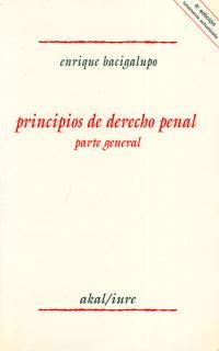 PRINCIPIOS DE DERECHO PENAL PARTE GENERAL | 9788476005002 | BACIGALUPO ZAPATERO, ENRIQUE
