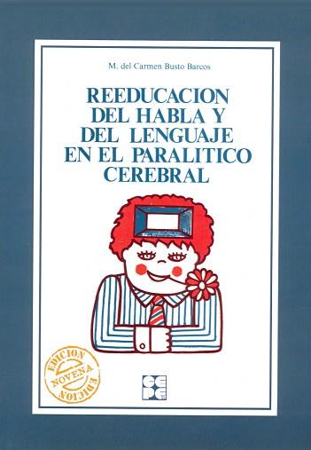 REEDUCACION DEL HABL | 9788485252640 | BUSTO BARCO, M. DEL CARMEN