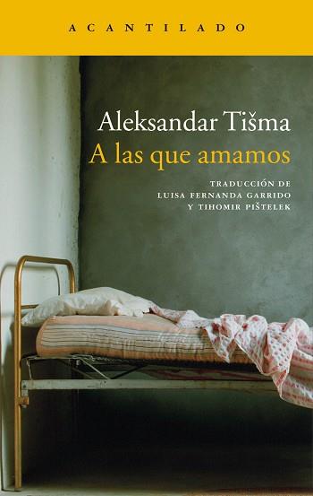 A LAS QUE AMAMOS NA-80 | 9788496136892 | TISMA, ALEKSANDAR