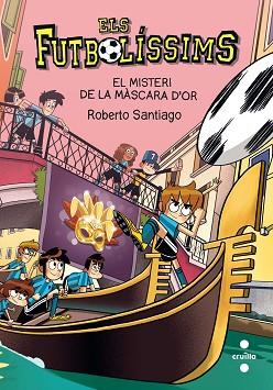 EL MISTERI DE LA MÀSCARA D'OR | 9788466150149 | SANTIAGO, ROBERTO