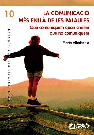COMUNICACIÓ MÉS ENLLÀ DE LES PARAULES | 9788478274994 | ALBALADEJO MUR, MARTA