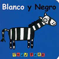 BLANCO Y NEGRO -SERRES- | 9788484881452 | PARR, TODD