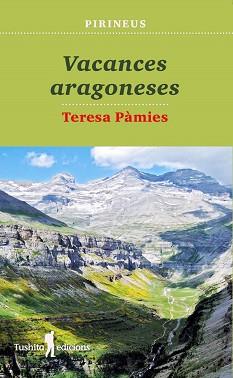 VACANCES ARAGONESES | 9788412163308 | PÀMIES BELTRÁN, TERESA