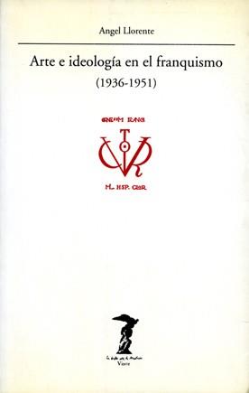 ARTE E IDEOLOGIA BM-73 | 9788477745730 | LLORENTE HERNÁNDEZ, ÁNGEL