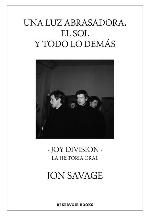 UNA LUZ ABRASADORA, EL SOL Y TODO LO DEMÁS | 9788417910815 | SAVAGE, JON