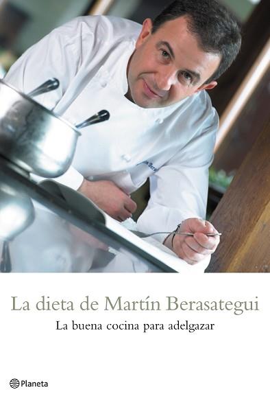 DIETA DE MARTIN BERASATEGUI, LA | 9788408057420 | BERASATEGUI OLAZABAL, MARTIN