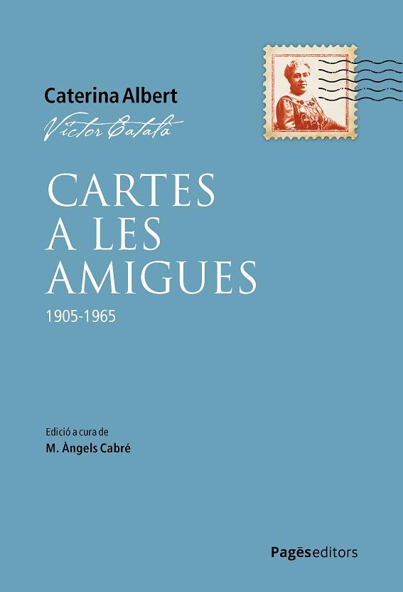 CARTES A LES AMIGUES | 9788413036649 | CATALÀ, VÍCTOR/CABRÉ, M. ÀNGELS