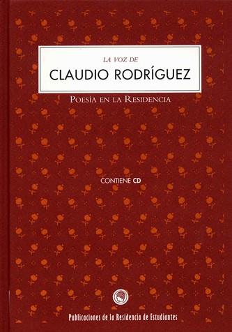 VOZ DE CLAUDIO RODRIGUEZ, LA | 9788495078193 | RODRIGUEZ, CLAUDIO