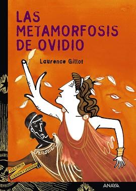 METAMORFOSIS DE OVIDIO, LAS | 9788466713191 | GILLOT, LAURENCE