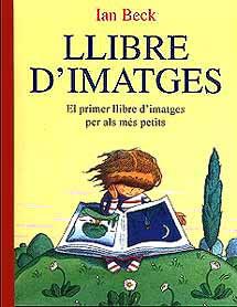 LLIBRE D'IMATGES : EL PRIMER LLIBRE D'IMATGES PER | 9788426129529 | BECK, IAN