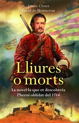 LLIURES O MORTS | 9788466415286 | CLOTET, JAUME / DE MONTSERRAT, DAVID
