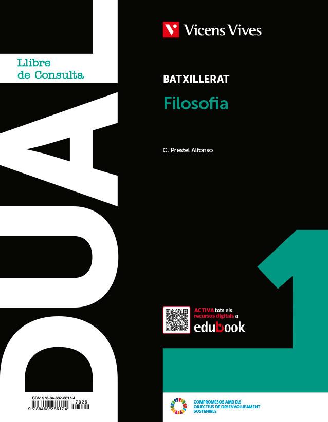 DUAL 1. FILOSOFÍAI. LLIBRE I ACTIVITATS AMB PROJECTE DIGITAL | 9788468286174 | PRESTEL ALFONSO, CESAR PEDRO