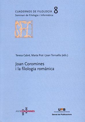 JOAN COROMINES I LA FILOLOGIA ROM?NICA | 9788449025464 | CABR?, TERESA