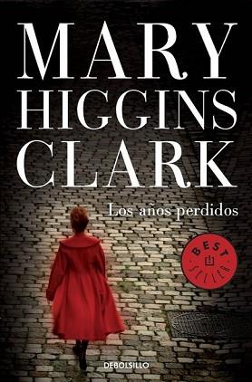 LOS AÑOS PERDIDOS | 9788490326343 | HIGGINS CLARK,MARY
