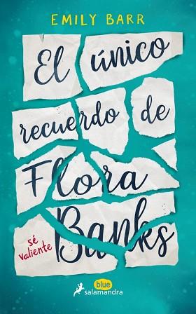EL ÚNICO RECUERDO DE FLORA BANKS | 9788416555055 | BARR, EMILY