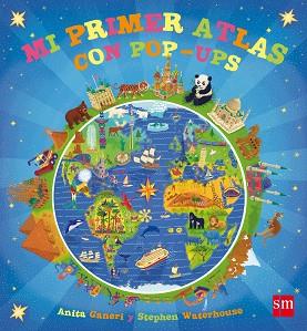 MI PRIMER ATLAS CON POP-UPS | 9788467556551 | GANERI, ANITA