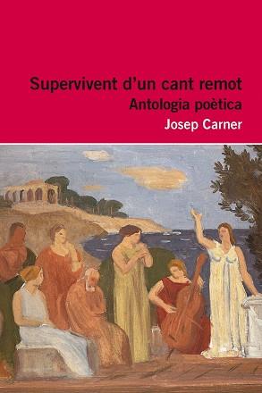SUPERVIVENT D39;UN CANT REMOT | 9788415192916 | JOSEP CARNER PUIGORIOL