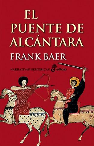 PUENTE DE ALCANTARA, EL | 9788435005586 | BAER, FRANK