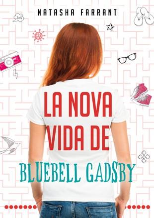 LA NOVA VIDA DE BLUEBELL GADSBY | 9788424645793 | FARRANT, NATASHA