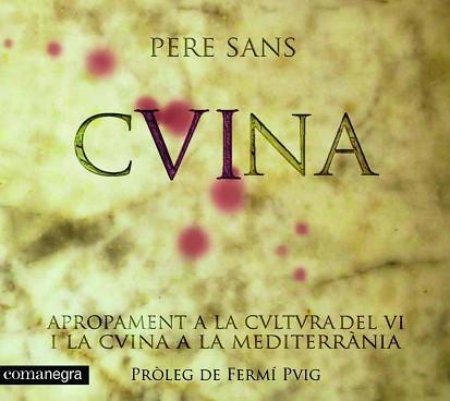 CUINA DEL VI, LA | 9788493751913 | SANS ESTRADA, PERE