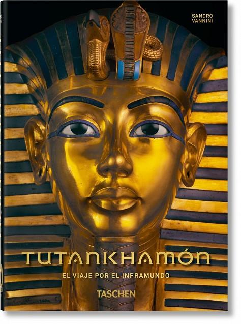 TUTANKHAMÓN. EL VIAJE POR EL INFRAMUNDO – 40TH ANNIVERSARY EDITION | 9783836584210